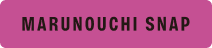 MARUNOUCHI SNAP